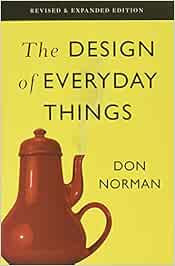 The Design of Everyday Things by Don Norman