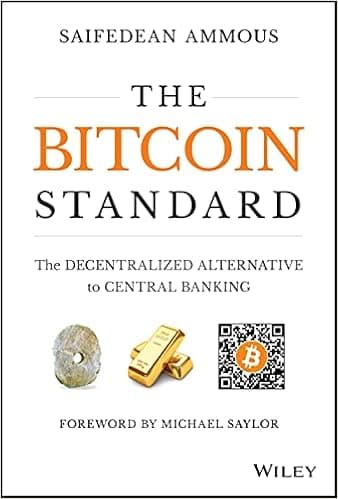 The Bitcoin Standard by Saifedean Ammous