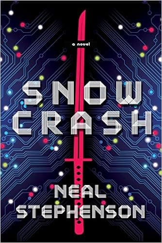 Snow Crash by Neal Stephenson