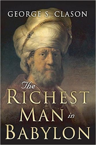 The Richest Man In Babylon by George Samuel Clason