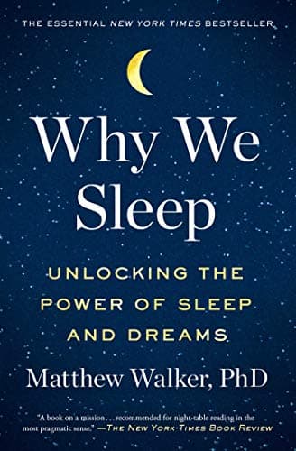 Why We Sleep by Matthew Walker