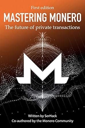 Mastering Monero by SerHack