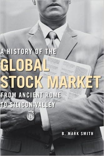 A History of the Global Stock Market by B. Mark Smith