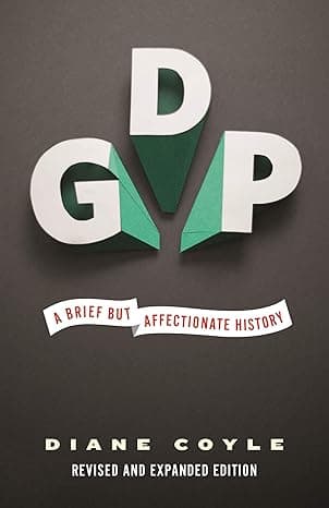 GDP: A Brief But Affectionate History by Diane Coyle